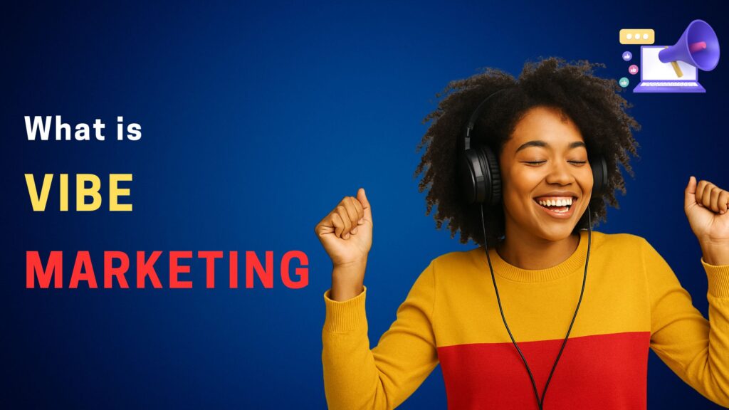vibe marketing for brands